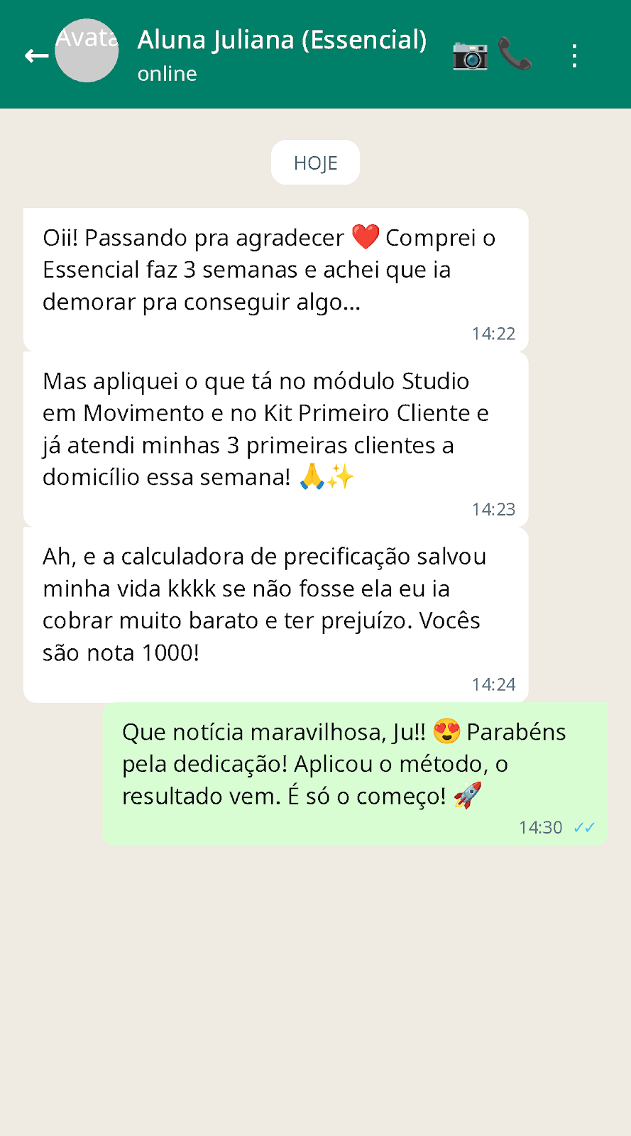 Print de WhatsApp da aluna Juliana contando que atendeu 3 clientes a domicílio